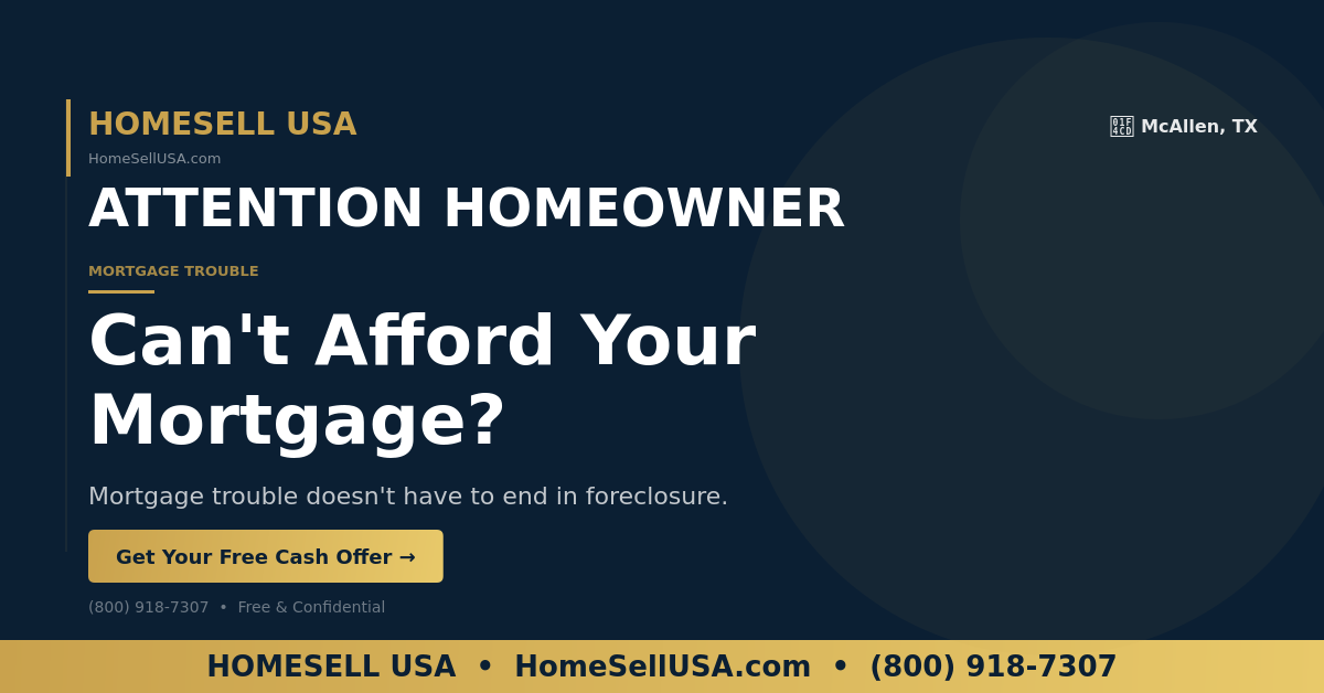 Can't Afford Your Mortgage? - McAllen, TX - HOMESELL USA