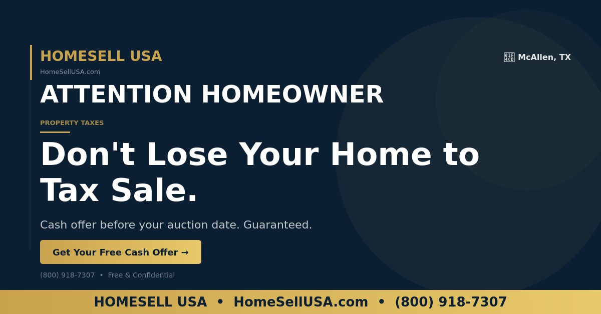 Don't Lose Your Home to Tax Sale. - McAllen, TX - HOMESELL USA