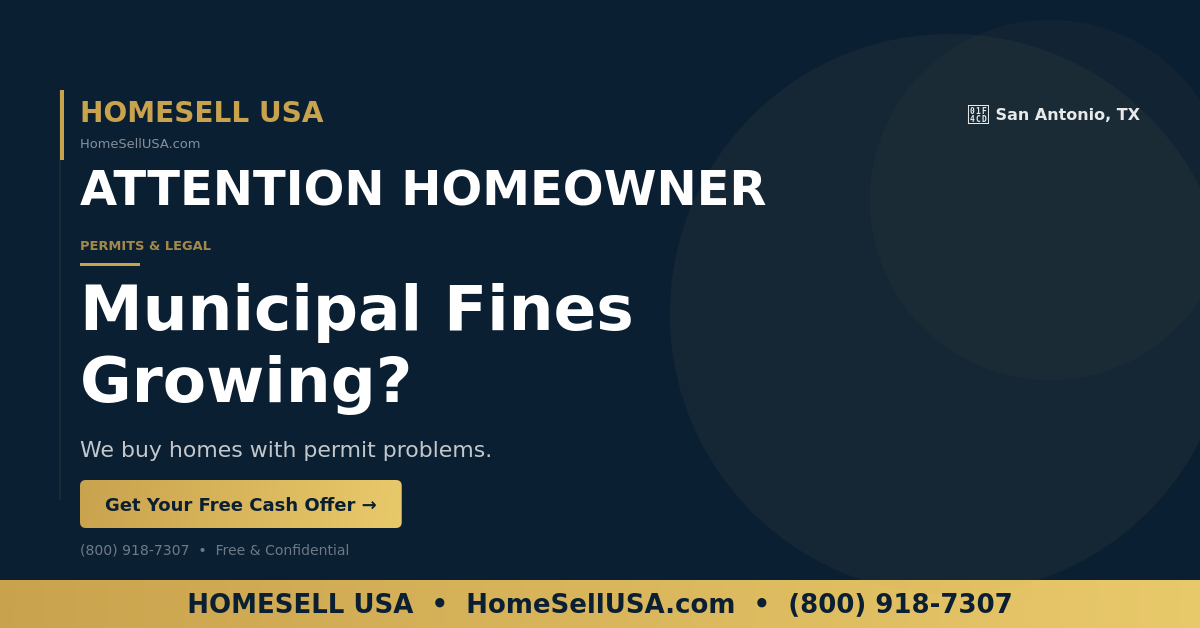 Municipal Fines Growing? - San Antonio, TX - HOMESELL USA