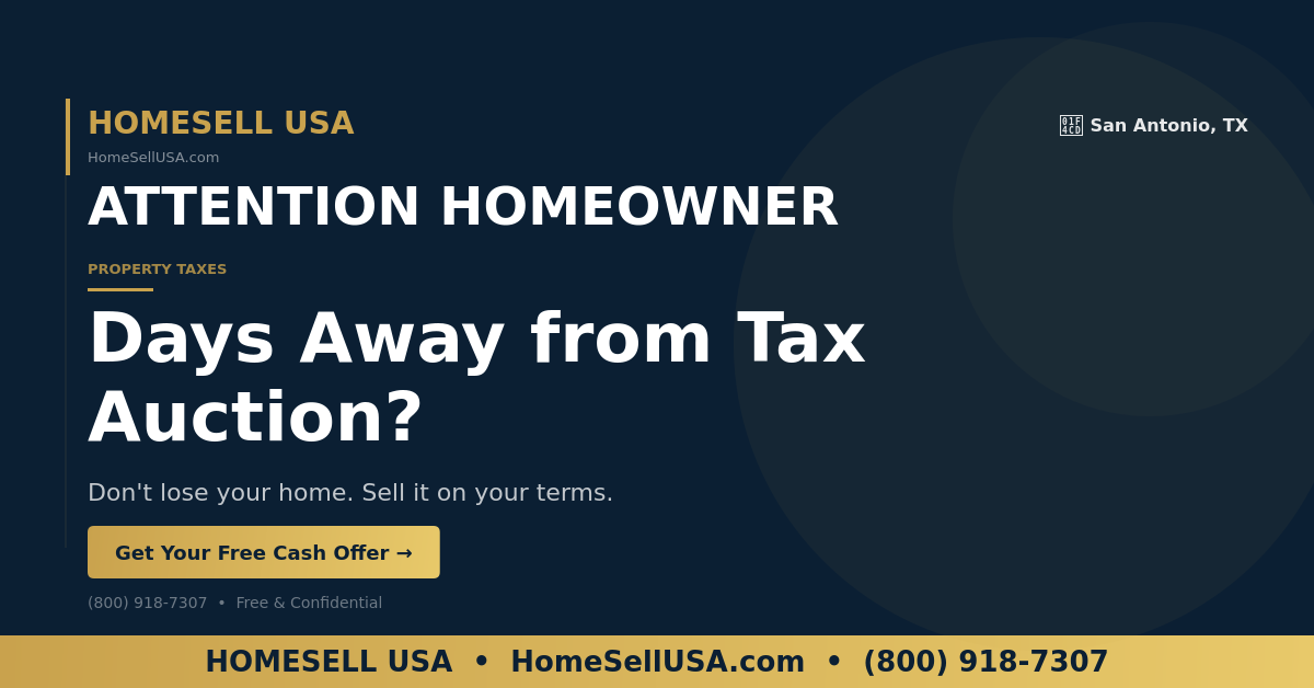 Days Away from Tax Auction? - San Antonio, TX - HOMESELL USA